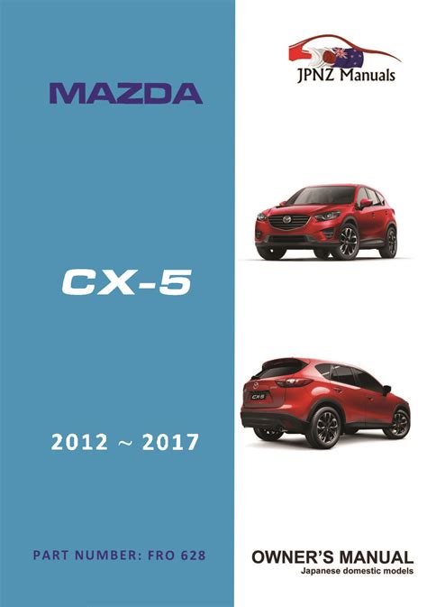Mazda cx5 owners manual wiring diagram. - Jialing cj50f moped complete workshop repair manual.