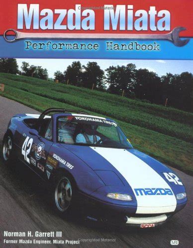 Mazda miata performance handbook motorbooks workshop. - 1985 mercedes 560 sec owner manual.