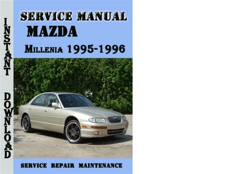 Mazda millenia service repair manual 1995 2002. - Schulungshandbuch für die vorbeugung von verlusten.