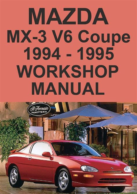 Mazda mx 3 mx3 v6 car workshop manual repair manual service manual. - Descargar manual de mecanica automotriz chilton gratis.