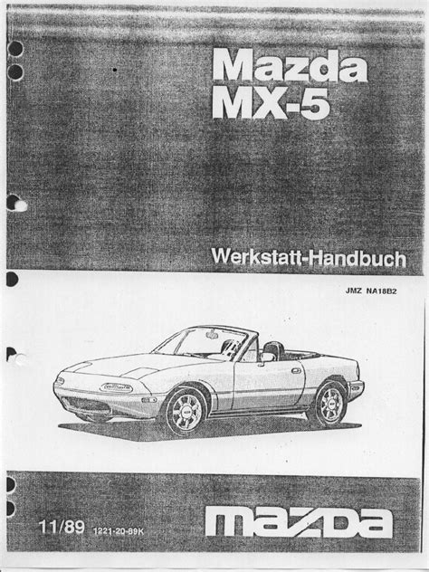 Mazda mx5 werkstatt service handbuch 1990. - The style manual by marlene s rensen.