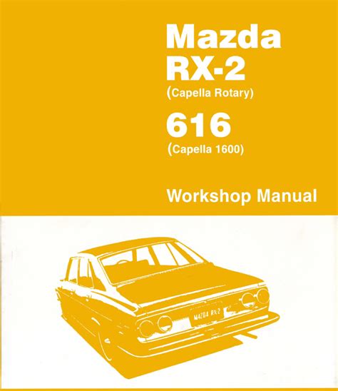Mazda rx2 616 sedan coupe workshop manual. - Alfa romeo giulietta 940 workshop manual.