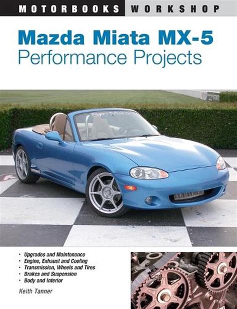Read Mazda Miata Mx5 Performance Projects By Keith Tanner
