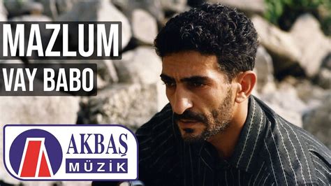 Mazlum Vay Babo Mp3 İndir, Vay Babo Müzik İndir Dinle. 