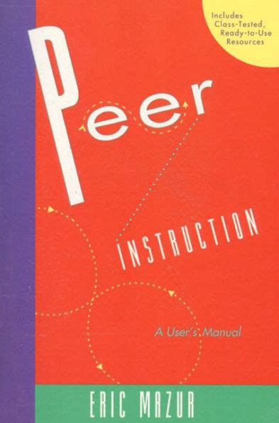 Mazur peer instruction a user manual. - Automatic y all weaver d s guide to the soul.