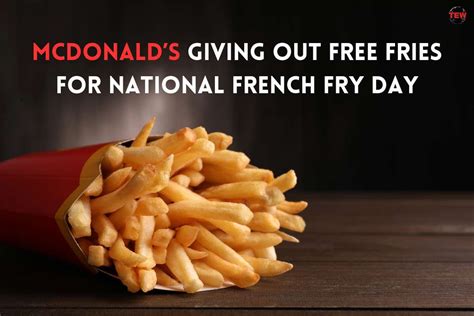 McDonald's giving out free fries for National French Fry Day
