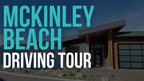 McKinley Beach Kelowna Driving Tour - YouTube