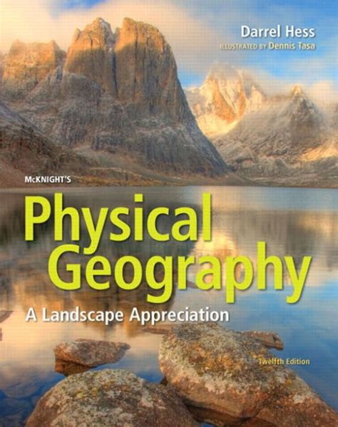 Read Online Mcknights Physical Geography A Landscape Appreciation By Darrel Hess