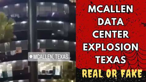 Mcallen Data Center Explosion
