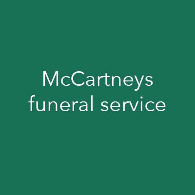 Mccartneys funeral service.  It has recently expanded its funeral services...
