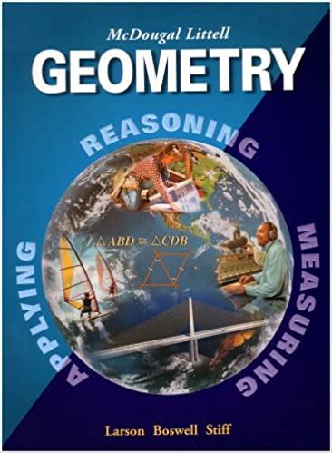 Mcdougal geometry textbook answers. Chapter 12: Section 12. McDougal Littell Geometry Concepts and Skills grade 10 workbook & answers help online. Grade: 10, Title: McDougal Littell Geometry Concepts and Skills, Publisher: McDougal Littell, ISBN: 0618140514. 