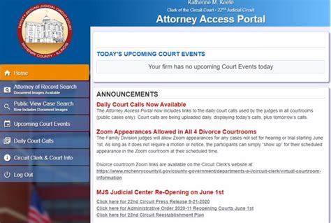 Welcome to the Public Access Portal for the 22nd Judicial Circuit Court (McHenry County). This public access portal provides online access to court records. The Court and its related personnel make no representation as to the accuracy, completeness or utility, and assume no liability for any general or specific use of the information provided .... 