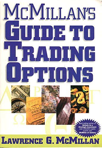Mcmillan s guide to trading options. - ¿quieres hacer el favor de callarte, por favor?.