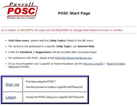 Md posc login. POSC Start Page. As a matter of SECURITY, All users will be REQUIRED to change their Password every 4 months. First time users, please read the ( Help Topics) listed in the left menu. For concerns not addressed in a specific ( Help Topic) use General Help. A link for Feedback / Suggestions will be provided after successful logon. 
