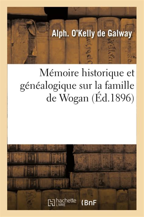 Mémoire historique et génealogique sur la famille de wogan. - Aminoglycoside antibiotics handbook of experimental pharmacology.