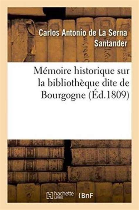 Mémoire historique sur la bibliotèque dite de bourgogne. - Guidebook for directors of nonprofit corporations second edition.