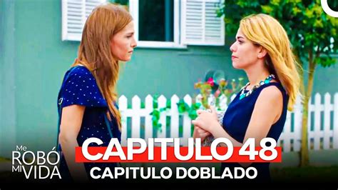 Me Robó Mi Vida Capitulo 48 Me Robó Mi Vida Capitulo 48  Facebook.