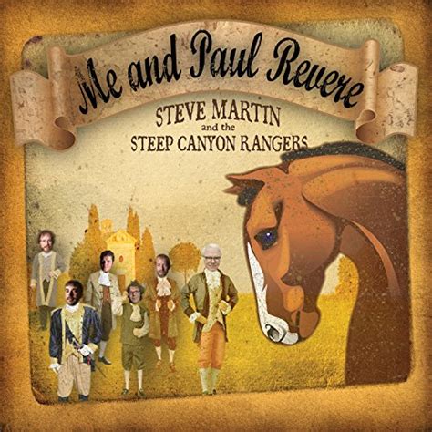 Me and Paul Revere - Single by Steve Martin & Steep …