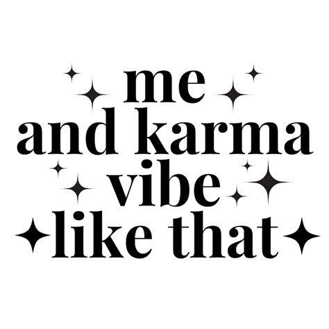 Me and karma vibe like that. Things To Know About Me and karma vibe like that. 