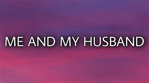 Me and my husband lyrics. Things To Know About Me and my husband lyrics. 