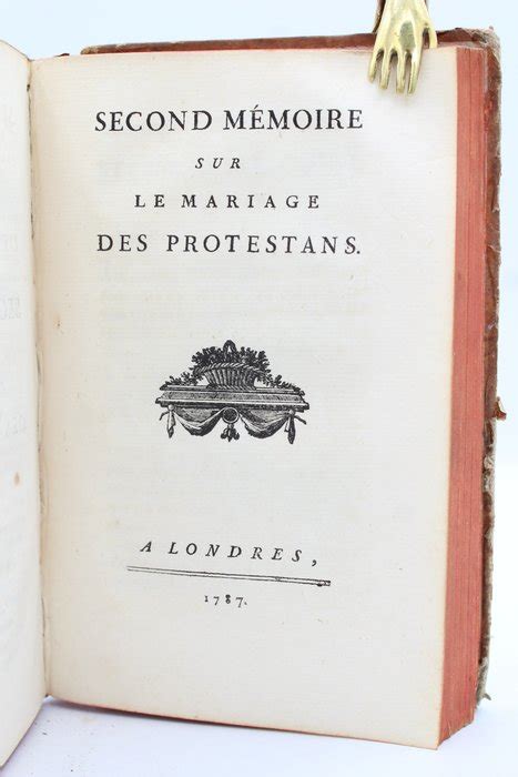 Me moire sur le mariage des protestans, en 1785. - De verpletterende werkelijkheid en andere verhalen.