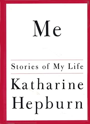 Read Online Me Stories Of My Life By Katharine Hepburn