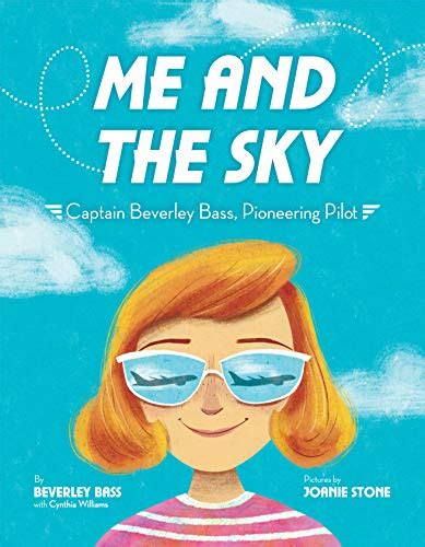 Download Me And The Sky Captain Beverley Bass Pioneering Pilot By Beverley Bass