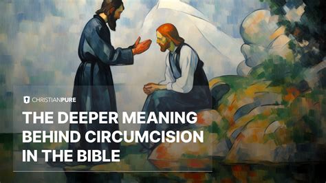 Meaning Of Circumcised In The Bible ReligionCheck