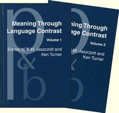 Meaning Through Language Contrast Pragmatics And Beyond New Series