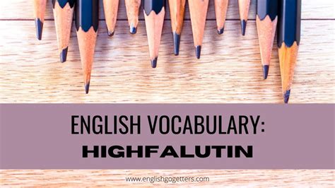 Meaning of "highfalutin" in the English dictionary