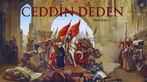 Meaning of Ceddin Deden by Mehter.