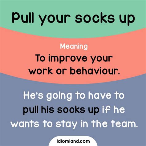 Meaning of pull your socks up in English - Cambridge