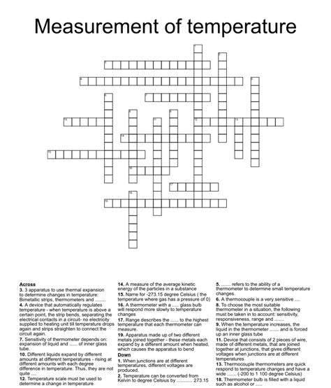 Measure of temperature and humidity crossword. Heat index is often referred to as humiture, and is similar to wind chill in its attempt to measure the perceived rather than the actual temperature. For example, an air temperature of 83°F with a relative humidity of 70% would result in an estimated 88°F perceived temperature. This difference in perceived and actual temperature is the … 