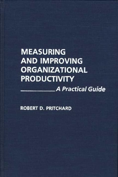 Measuring and improving organizational productivity a practical guide. - Conservation manual by archaeological survey of india.
