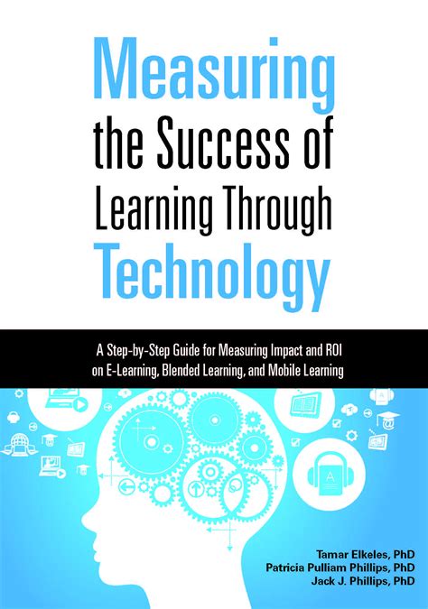 Measuring the success of learning through technology a guide for measuring impact and calculating roi on e learning. - The complete guide to baby sign language by tracey porpora.
