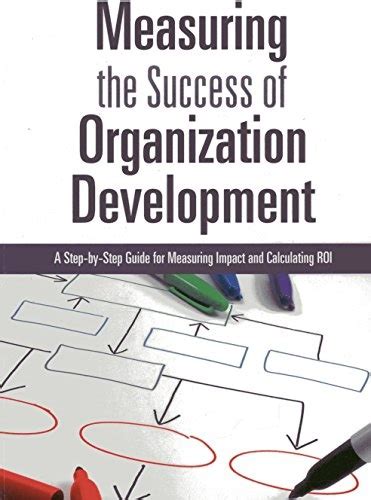 Measuring the success of organization development a step by step guide for measuring impact and calculating roi. - Manual of the grasses of the united states volume 2.