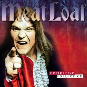 Meat Loaf - Definitive Collection - Amazon.com Music