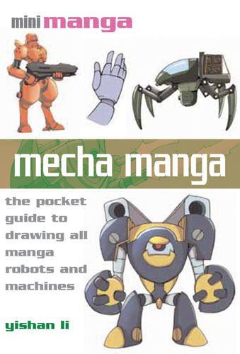 Mecha manga the pocket guide to drawing all manga robots and machines mini manga. - Briggs and stratton 475 series engine manual.