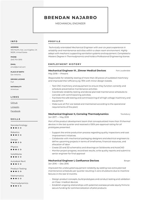 Mechanical engineer resume. A strong Mechanical Engineer resume should emphasize achievements in designing and developing efficient mechanical components, as well as experience in analyzing and testing systems for safety and performance. Highlight your ability to collaborate with cross-functional teams and provide technical support to improve production efficiency and ... 