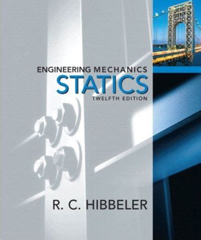 Mechanical engineering statics 12th edition solution manual. - Engineering mechanics dynamics riley sturges solutions manual.