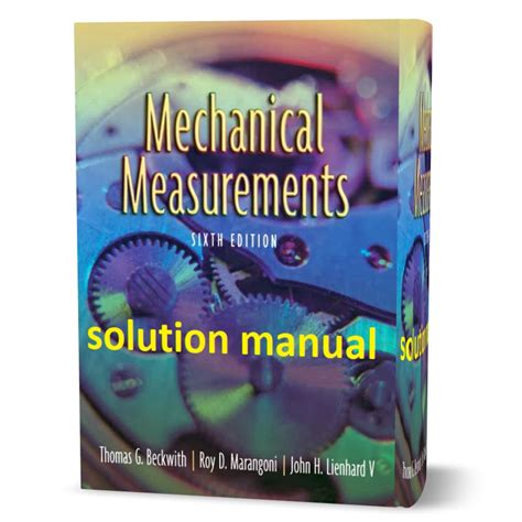 Mechanical measurement beckwith 6th edition solution manual. - Restablecimiento de las fábricas y comercio español (1740).