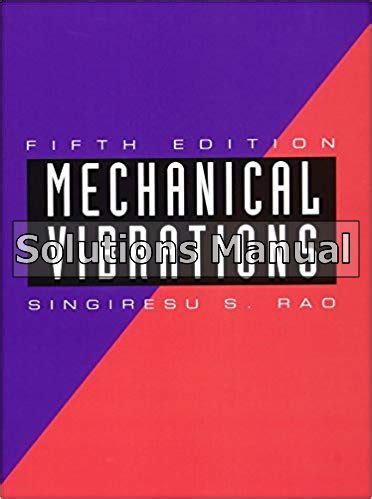 Mechanical vibration 5th edition solution manual. - Die medien in amerika eine geschichte.