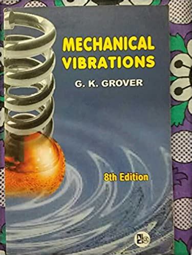 Mechanical vibrations by g k grover textbook. - Don t panic douglas adams the hitchhiker s guide to.