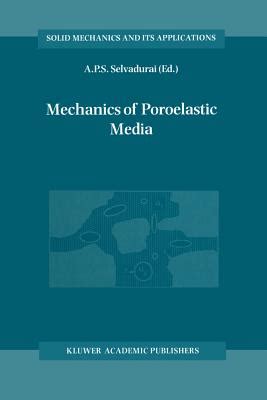 Mechanics Of Poroelastic Media Reprint