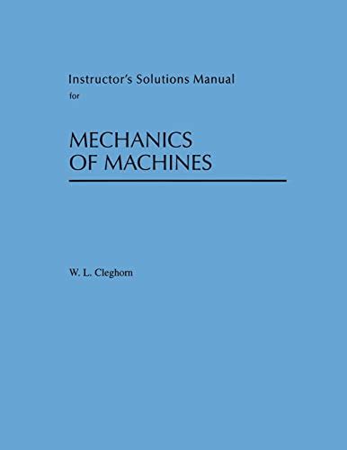 Mechanics of machines cleghorn solution manual. - Gestión y políticas institucionales en organismos no gubernamentales de desarrollo en américa latina.