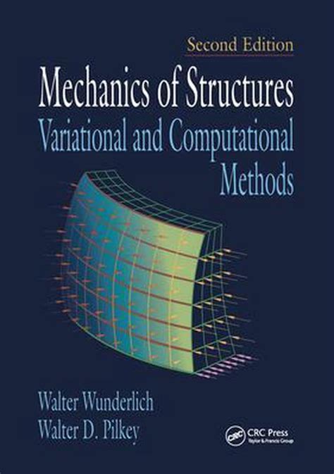Download Mechanics Of Structures Variational And Computational Methods By Walter Wunderlich