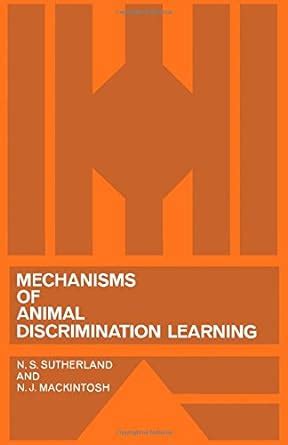 Mechanisms Of Animal Discrimination Learning