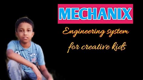 Mechanix Engineering System for Creative Kids I Engineering I ... - YouTube