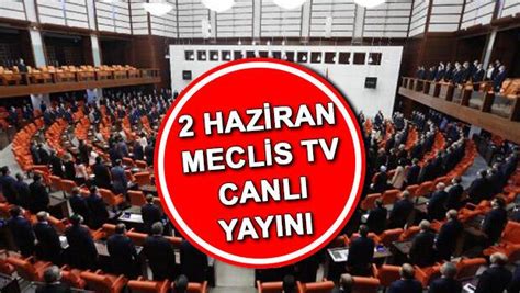 Meclis tv canlı yayın