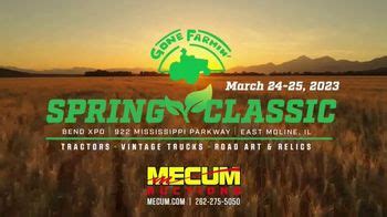 Mecum Gone Farmin Spring 2023 Auction | Facebook. 24. MAR 24 AT 6:00 AM - MAR 25 AT 3:00 PM CDT.
